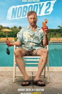 فیلم Nobody 2 2025 | هیچکس ۲